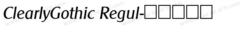 ClearlyGothic Regul字体转换